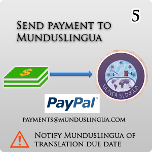 Send payment to Munduslingua via PayPal. Send your payments to payments@munduslingua.com Translation Service - Send Payment