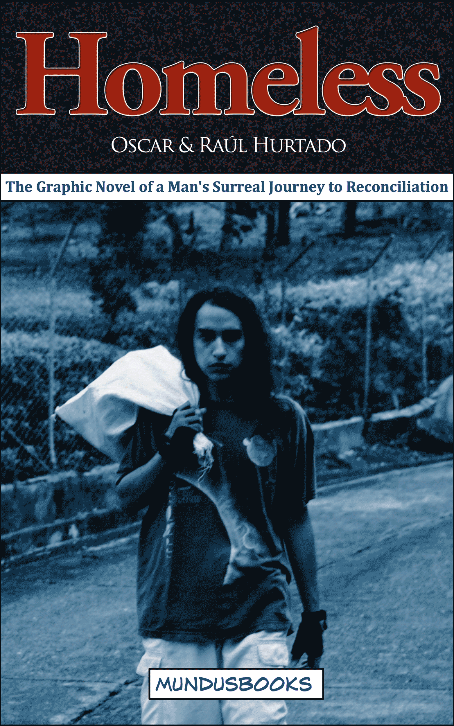 Graphic novel cover - Homeless by Óscar and Raúl Hurtado